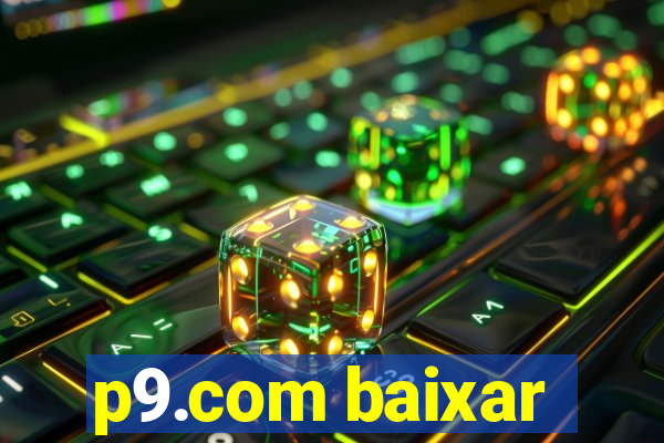 p9.com baixar